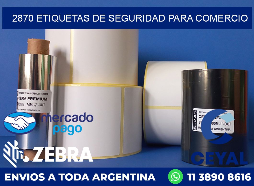 2870 ETIQUETAS DE SEGURIDAD PARA COMERCIO