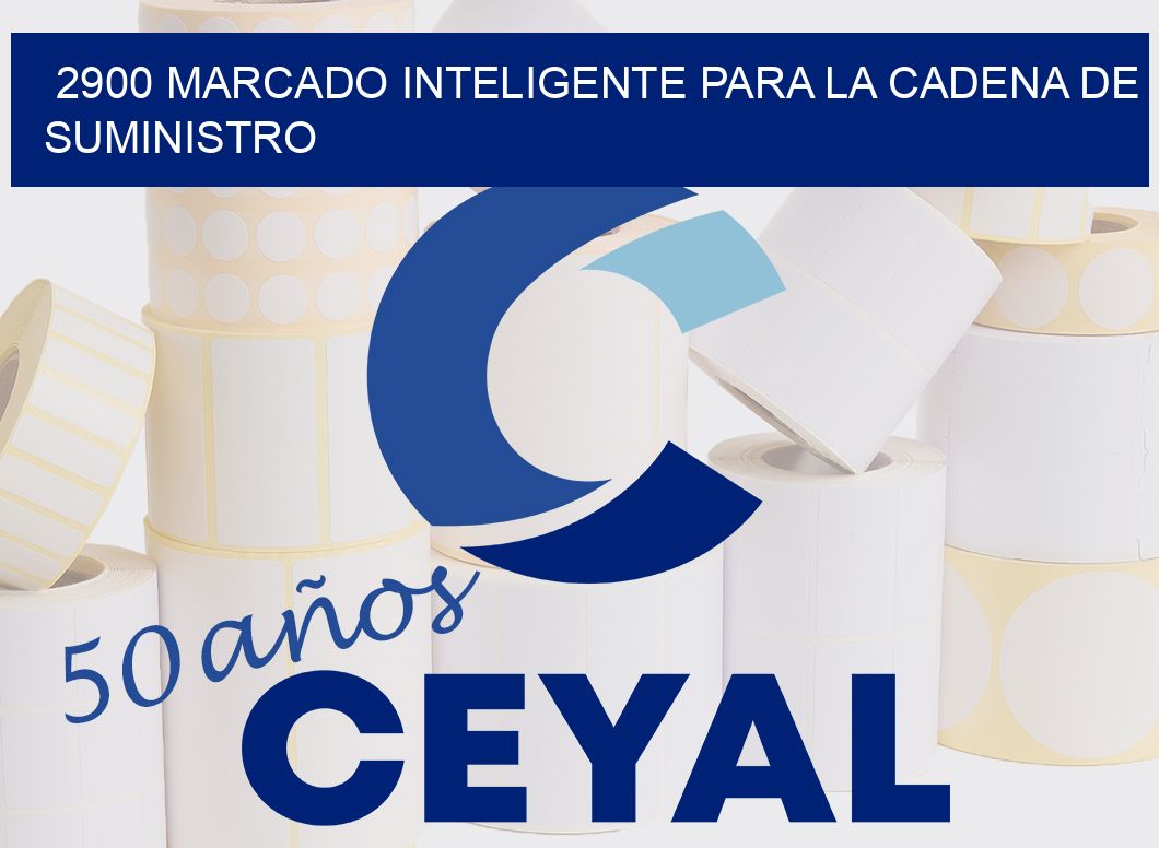 2900 MARCADO INTELIGENTE PARA LA CADENA DE SUMINISTRO