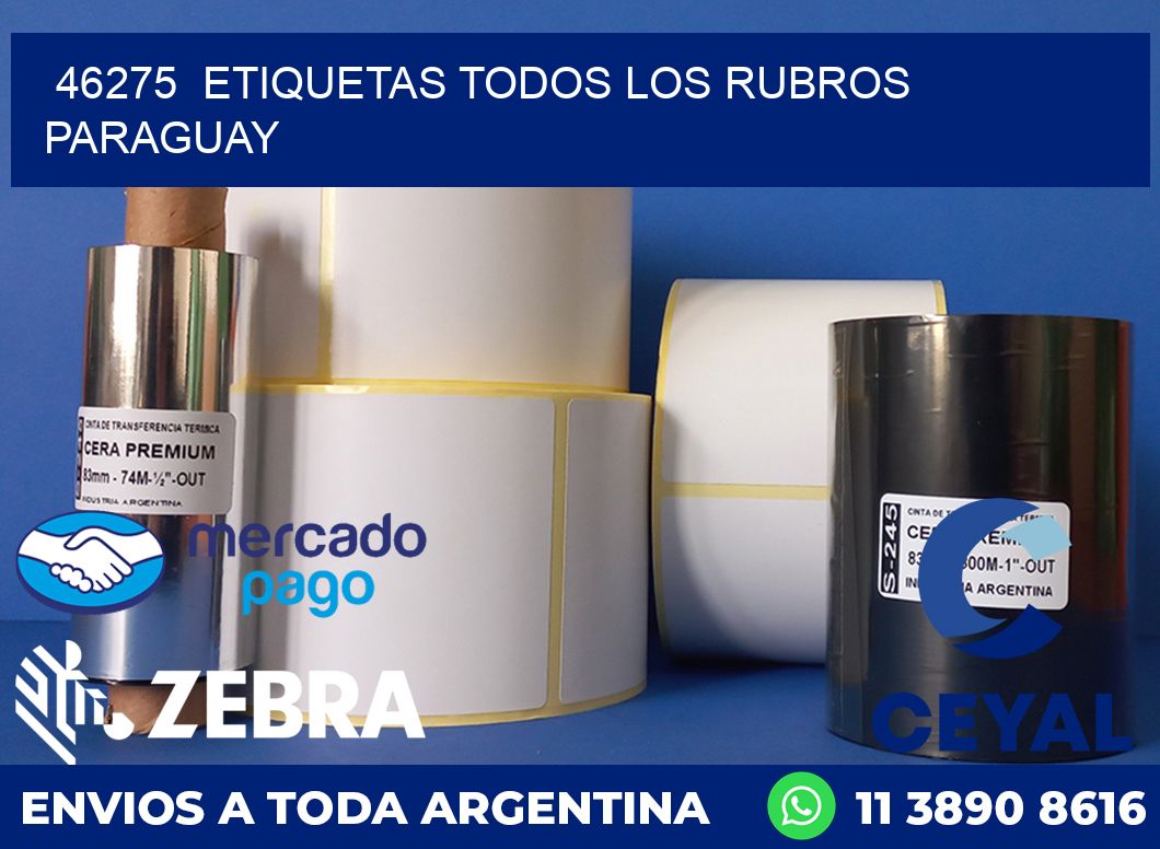 46275  ETIQUETAS TODOS LOS RUBROS PARAGUAY