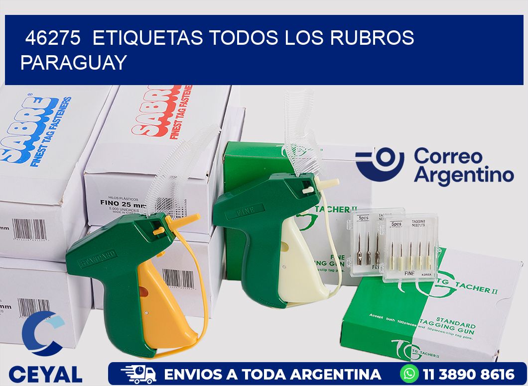 46275  ETIQUETAS TODOS LOS RUBROS PARAGUAY