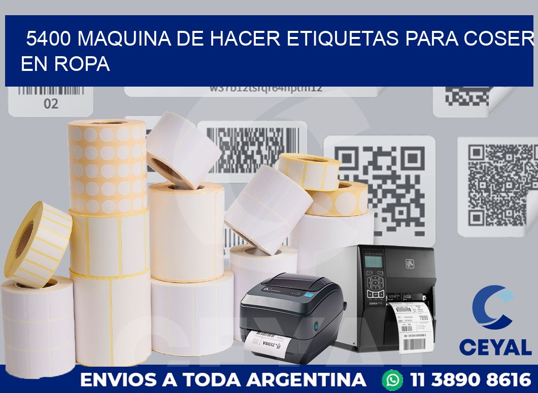 5400 MAQUINA DE HACER ETIQUETAS PARA COSER EN ROPA