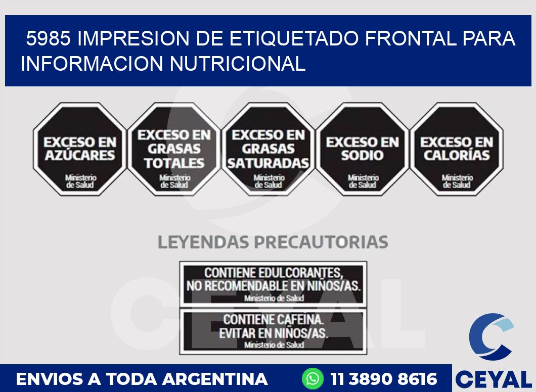 5985 IMPRESION DE ETIQUETADO FRONTAL PARA INFORMACION NUTRICIONAL