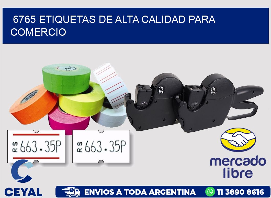 6765 ETIQUETAS DE ALTA CALIDAD PARA COMERCIO