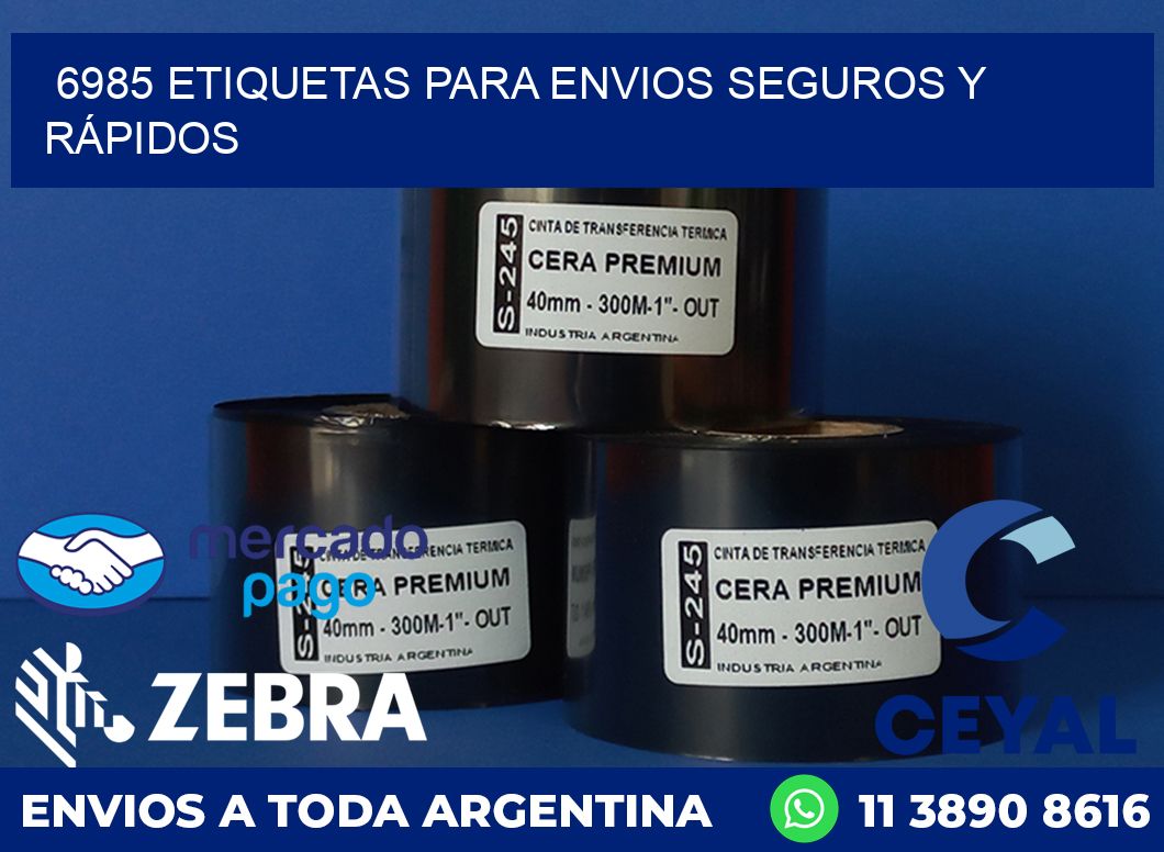 6985 ETIQUETAS PARA ENVIOS SEGUROS Y RÁPIDOS