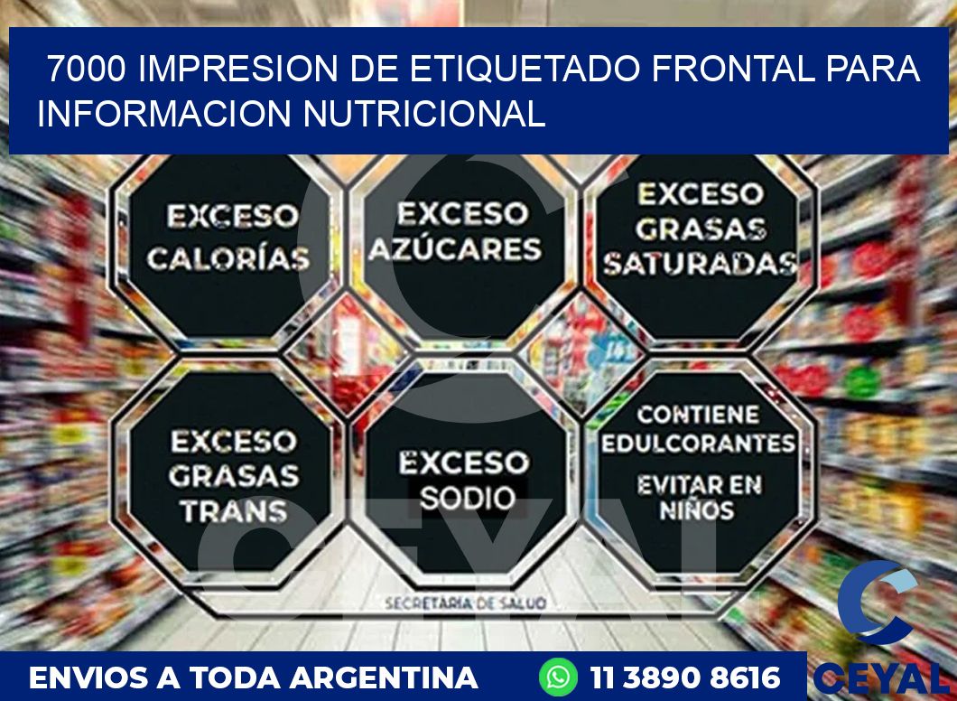 7000 IMPRESION DE ETIQUETADO FRONTAL PARA INFORMACION NUTRICIONAL