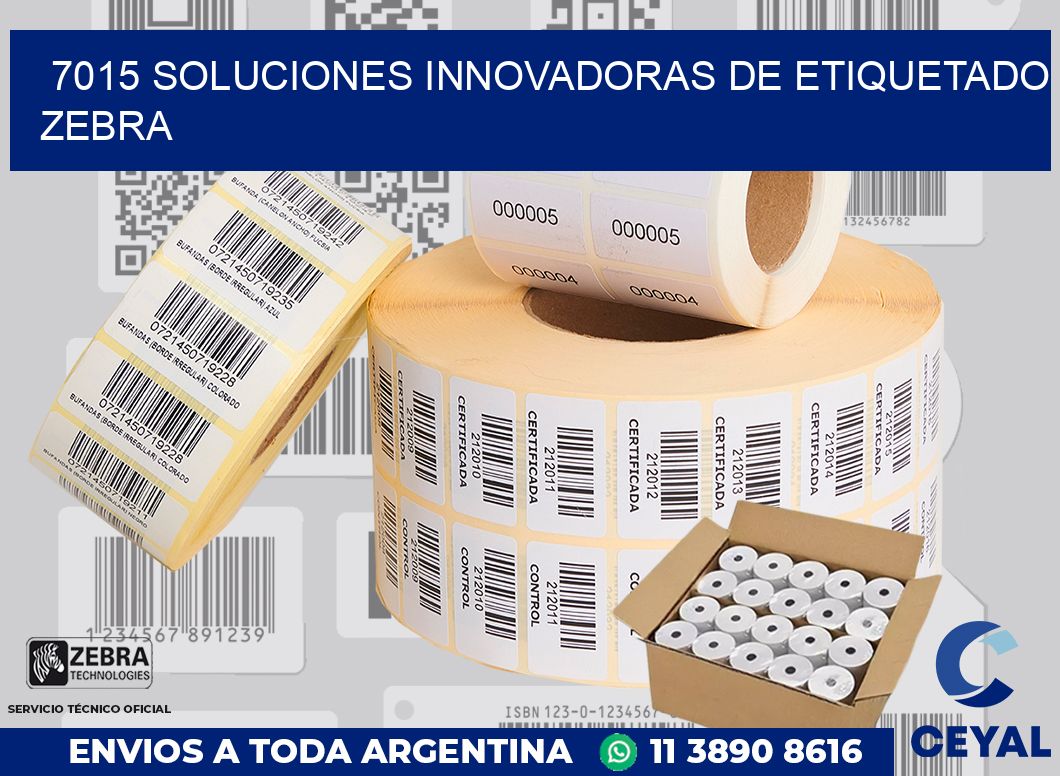 7015 SOLUCIONES INNOVADORAS DE ETIQUETADO ZEBRA