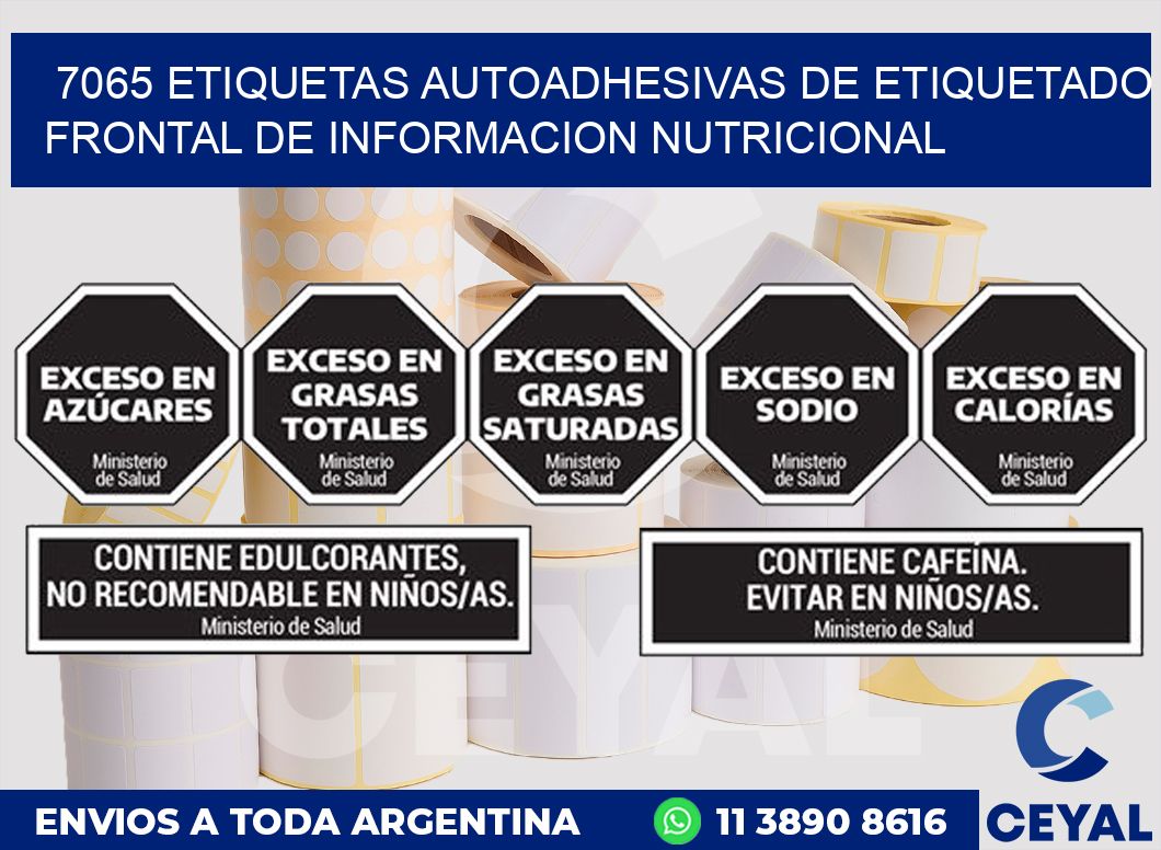 7065 ETIQUETAS AUTOADHESIVAS DE ETIQUETADO FRONTAL DE INFORMACION NUTRICIONAL