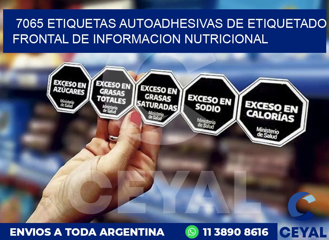 7065 ETIQUETAS AUTOADHESIVAS DE ETIQUETADO FRONTAL DE INFORMACION NUTRICIONAL