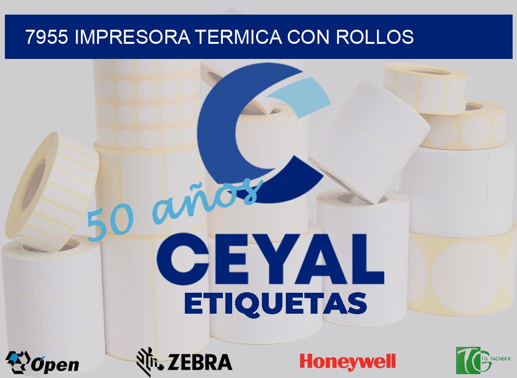 7955 IMPRESORA TERMICA CON ROLLOS