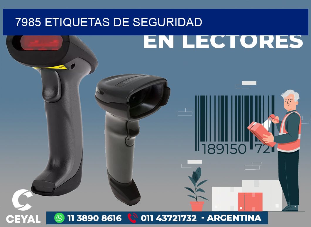 7985 ETIQUETAS DE SEGURIDAD