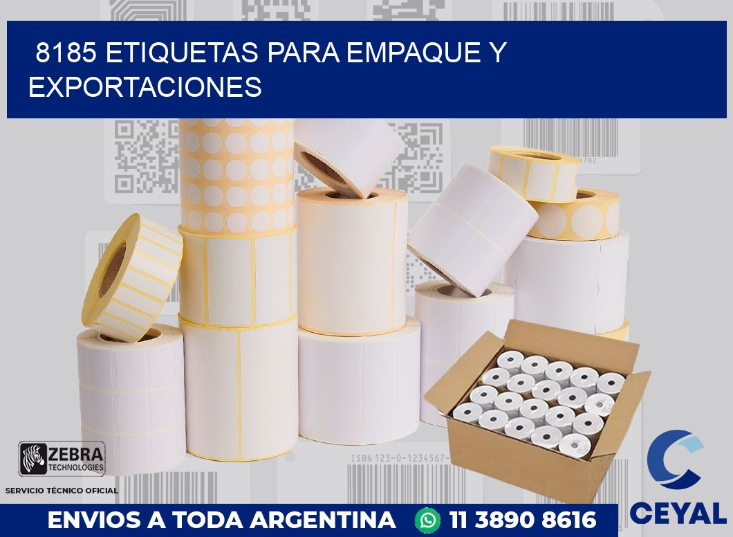 8185 ETIQUETAS PARA EMPAQUE Y EXPORTACIONES