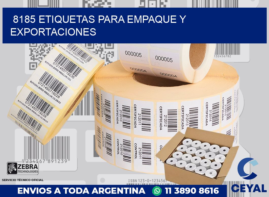8185 ETIQUETAS PARA EMPAQUE Y EXPORTACIONES