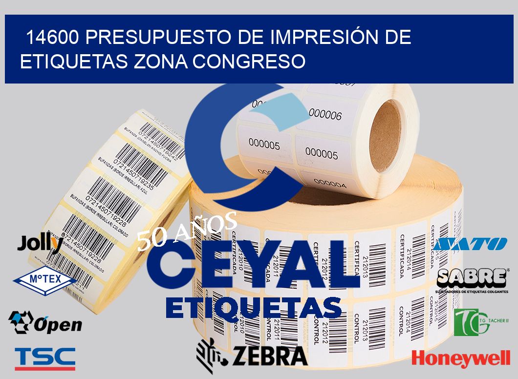 14600 PRESUPUESTO DE IMPRESIÓN DE ETIQUETAS ZONA CONGRESO