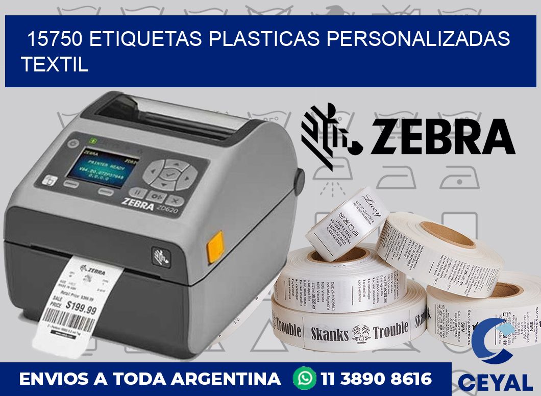 15750 ETIQUETAS PLASTICAS PERSONALIZADAS TEXTIL