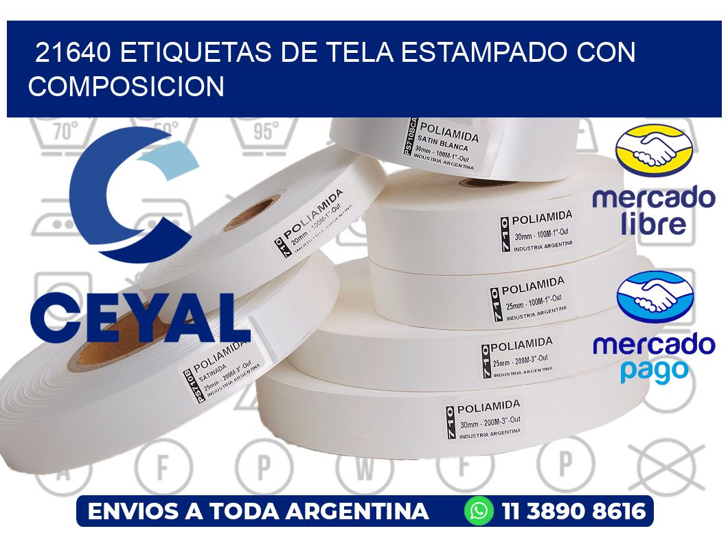 21640 ETIQUETAS DE TELA ESTAMPADO CON COMPOSICION
