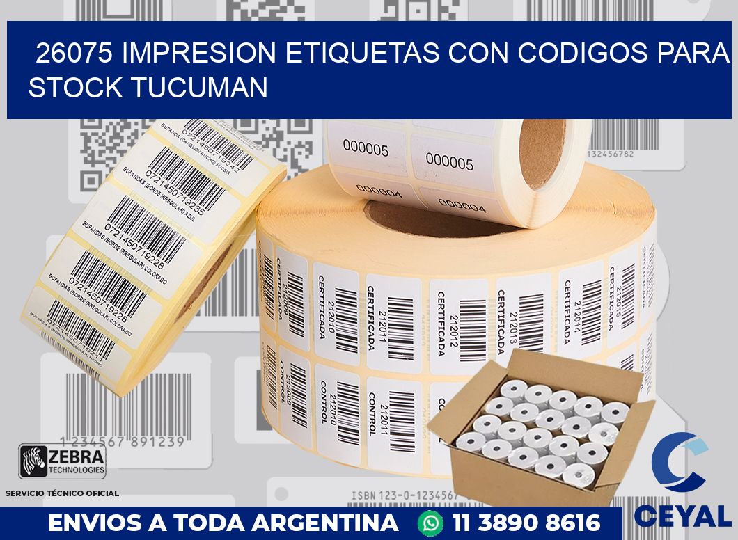 26075 IMPRESION ETIQUETAS CON CODIGOS PARA STOCK TUCUMAN