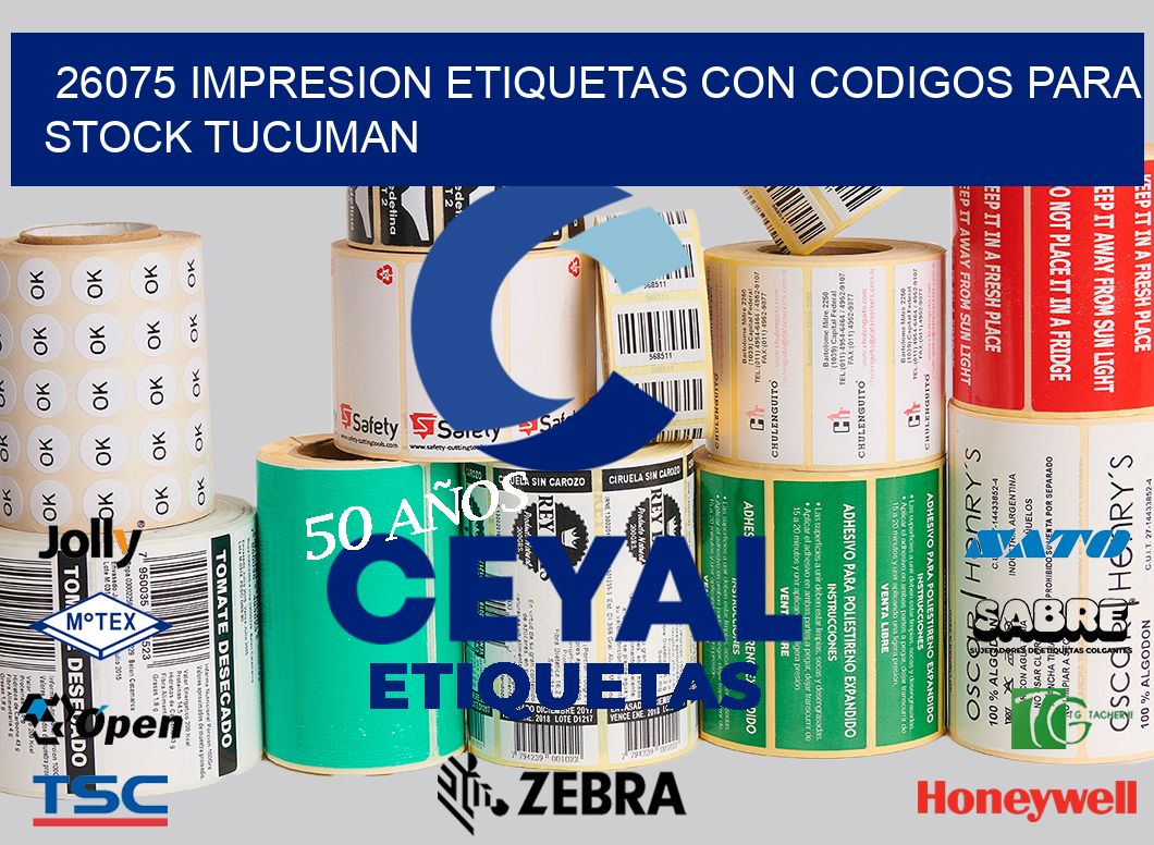 26075 IMPRESION ETIQUETAS CON CODIGOS PARA STOCK TUCUMAN