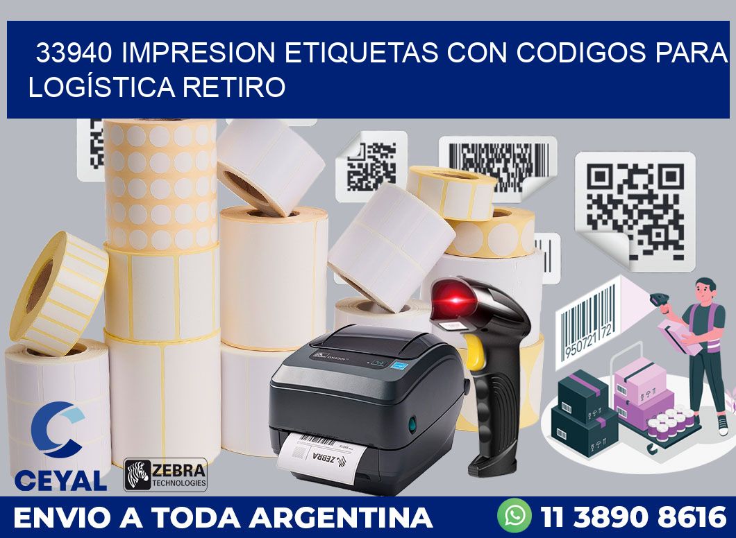 33940 IMPRESION ETIQUETAS CON CODIGOS PARA LOGÍSTICA RETIRO