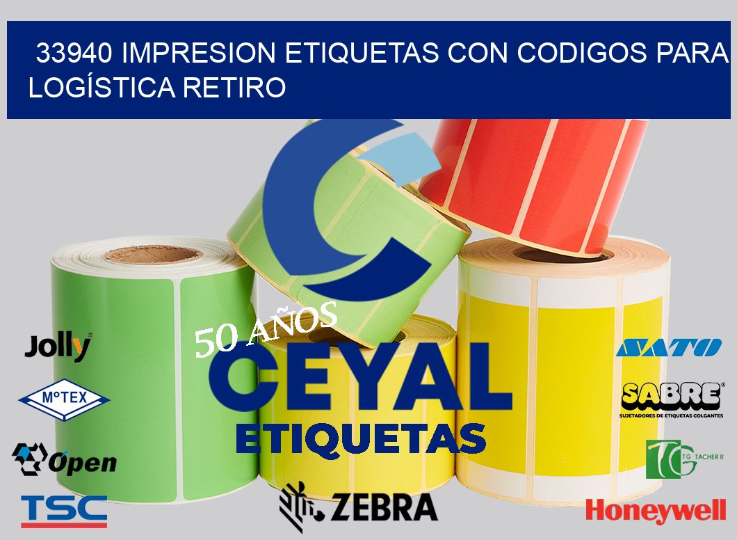 33940 IMPRESION ETIQUETAS CON CODIGOS PARA LOGÍSTICA RETIRO