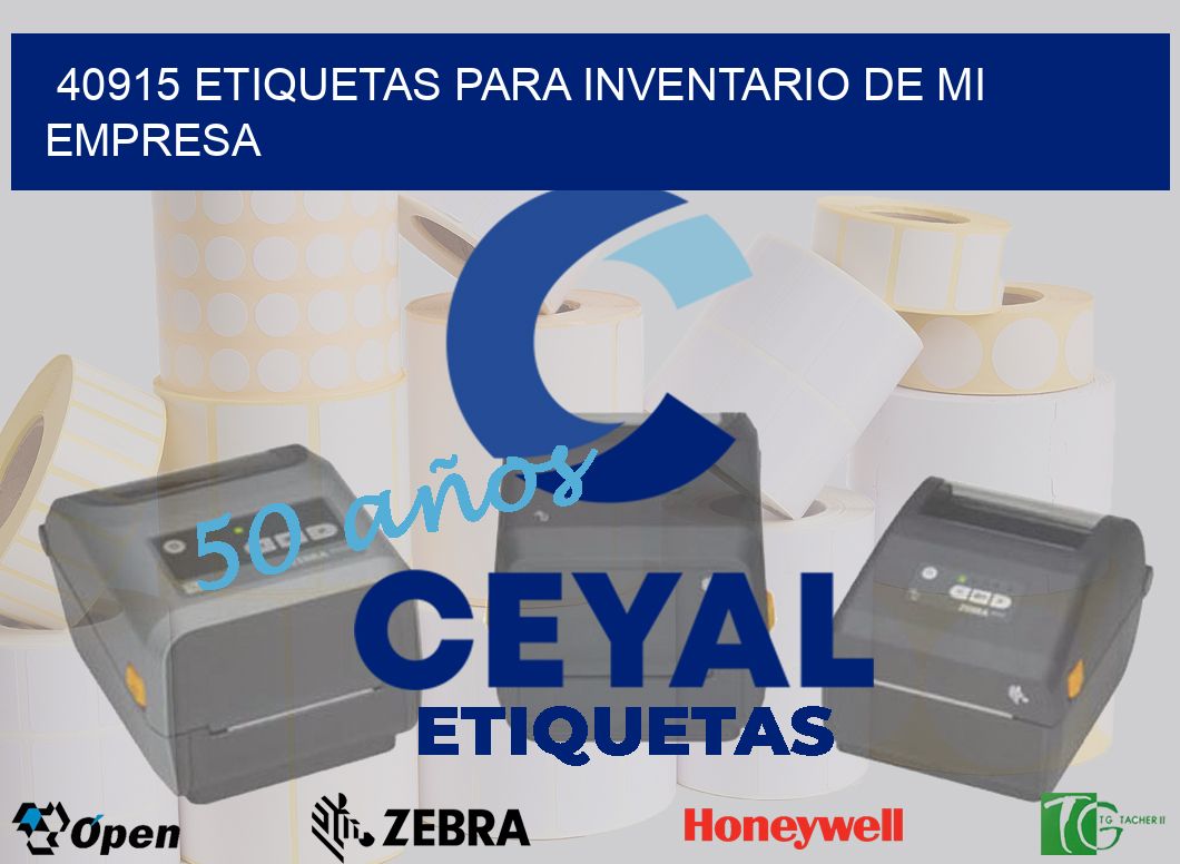 40915 ETIQUETAS PARA INVENTARIO DE MI EMPRESA