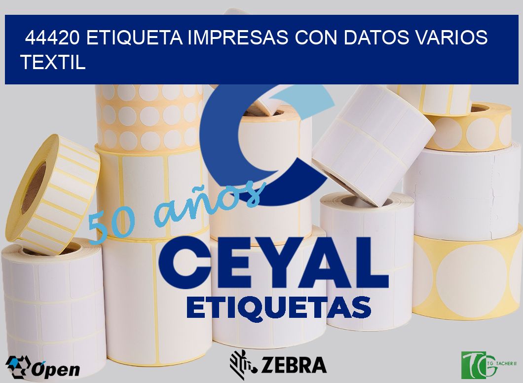 44420 ETIQUETA IMPRESAS CON DATOS VARIOS TEXTIL