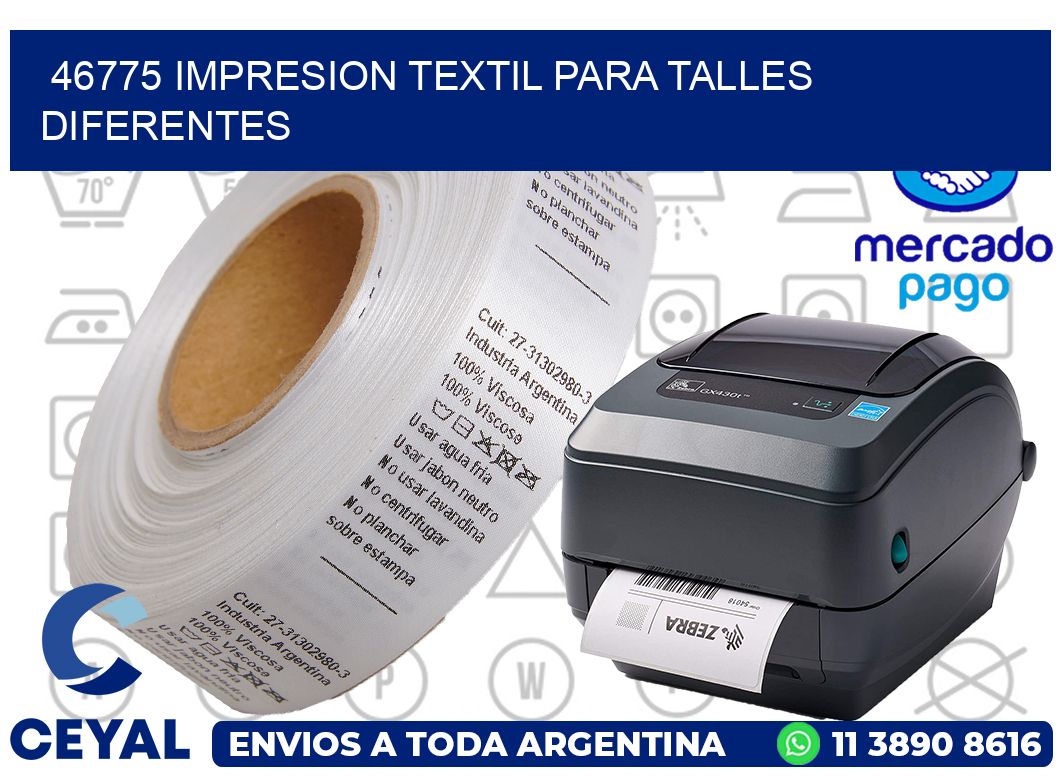 46775 IMPRESION TEXTIL PARA TALLES DIFERENTES