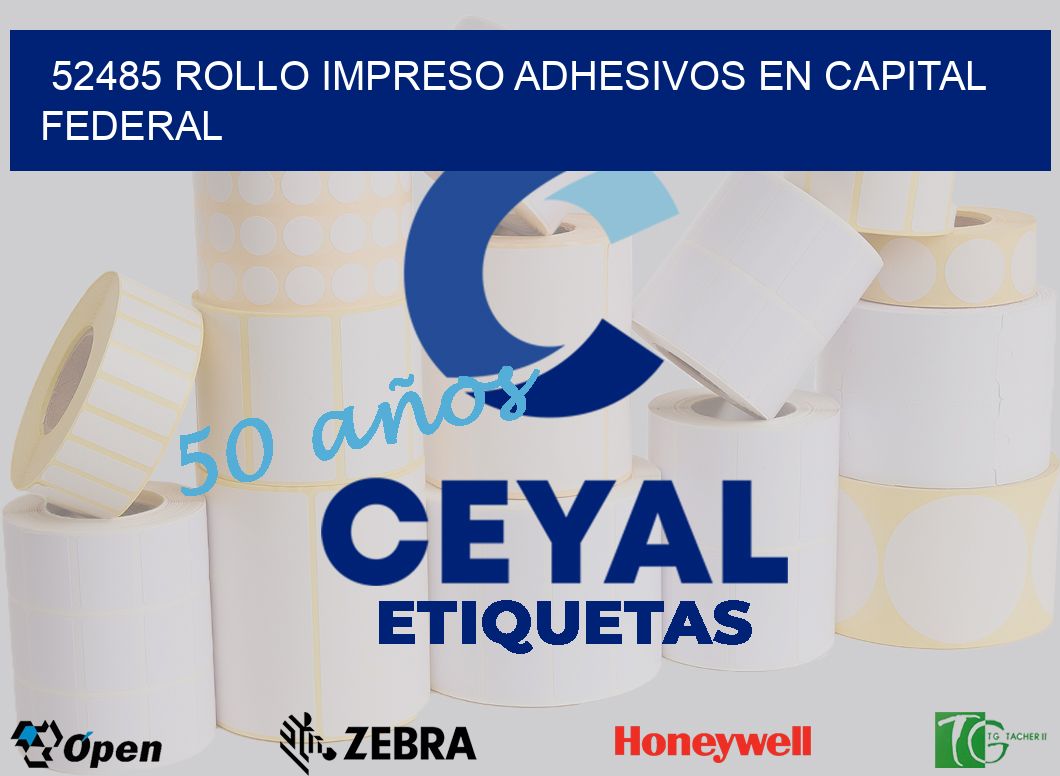 52485 ROLLO IMPRESO ADHESIVOS EN CAPITAL FEDERAL