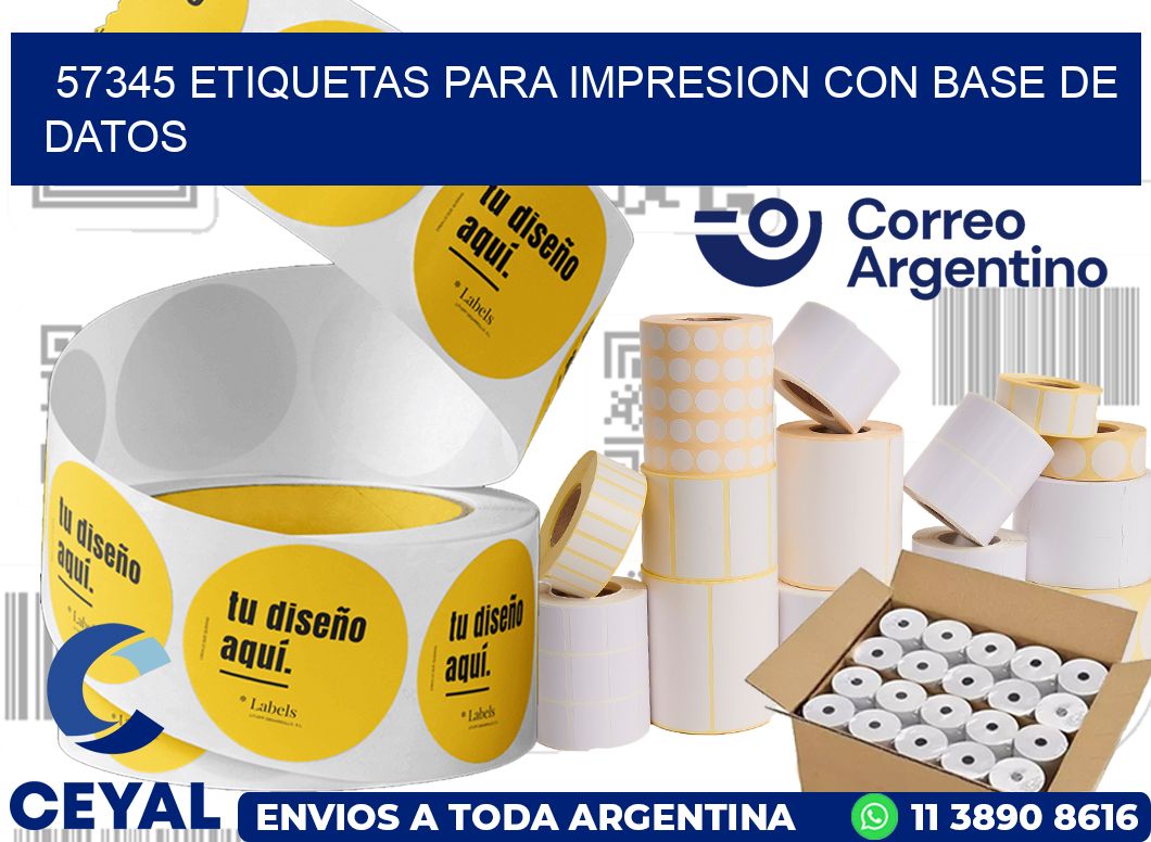 57345 ETIQUETAS PARA IMPRESION CON BASE DE DATOS