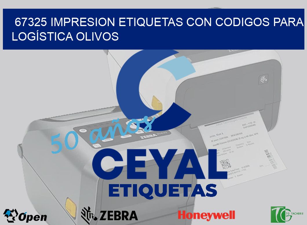 67325 IMPRESION ETIQUETAS CON CODIGOS PARA LOGÍSTICA OLIVOS