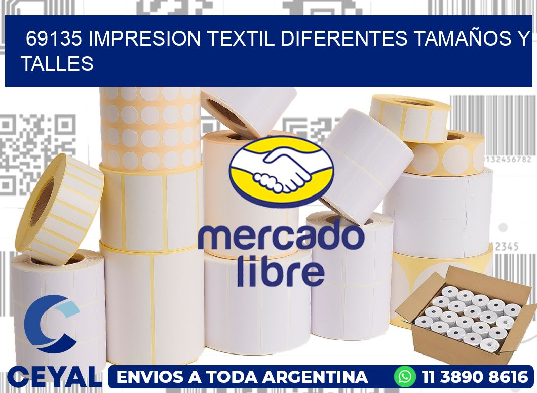 69135 IMPRESION TEXTIL DIFERENTES TAMAÑOS Y TALLES