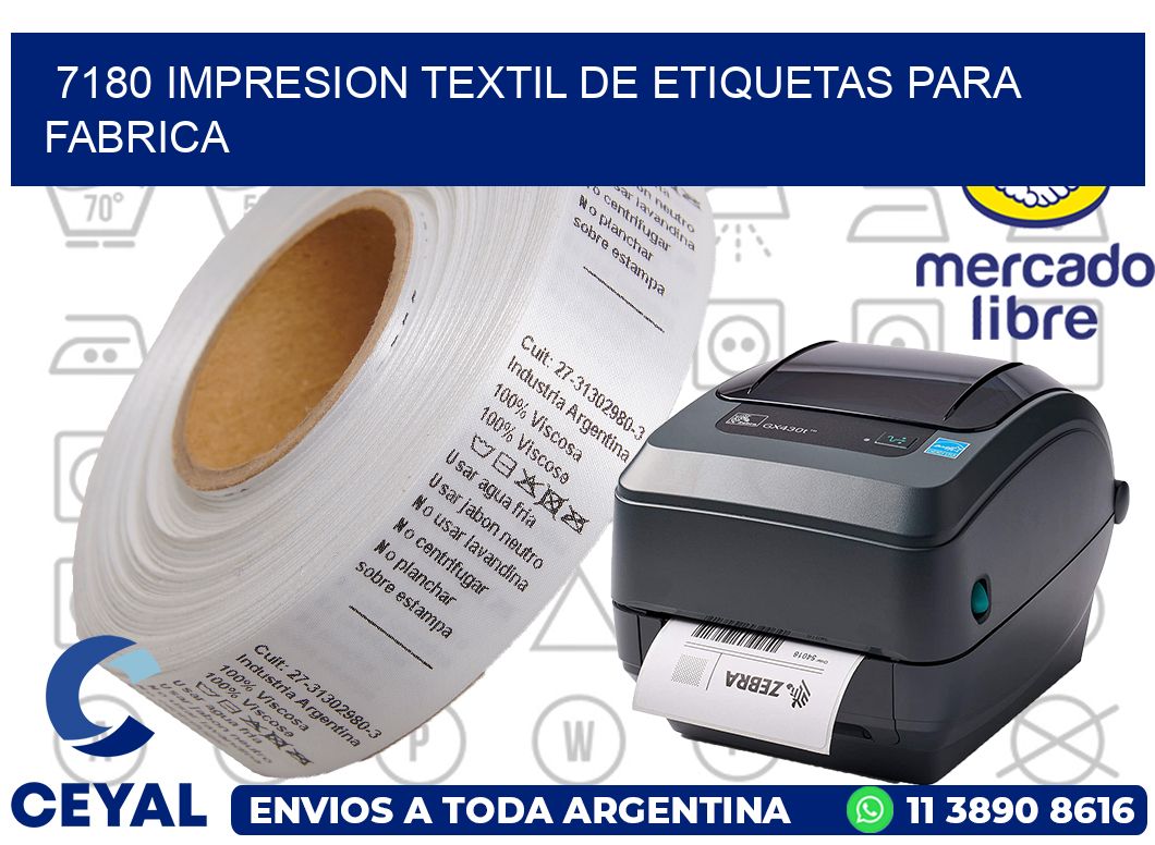 7180 IMPRESION TEXTIL DE ETIQUETAS PARA FABRICA