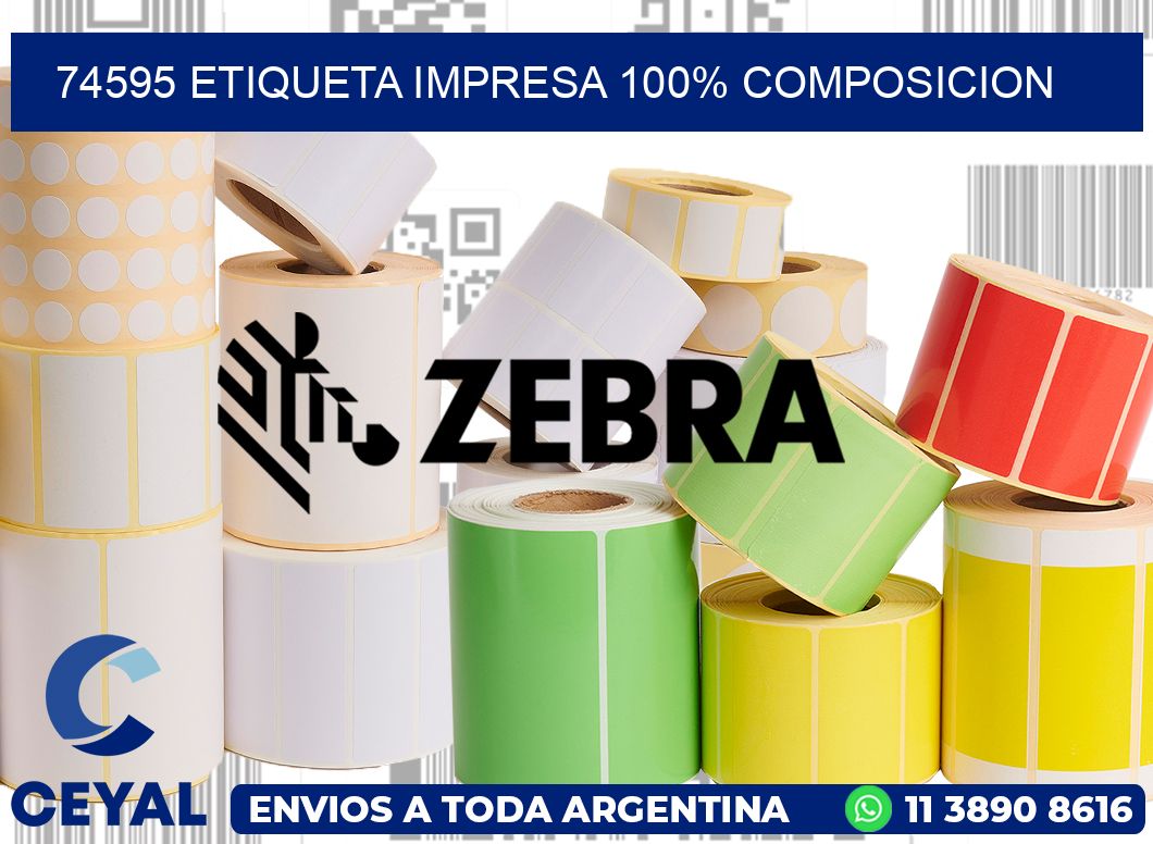 74595 ETIQUETA IMPRESA 100% COMPOSICION