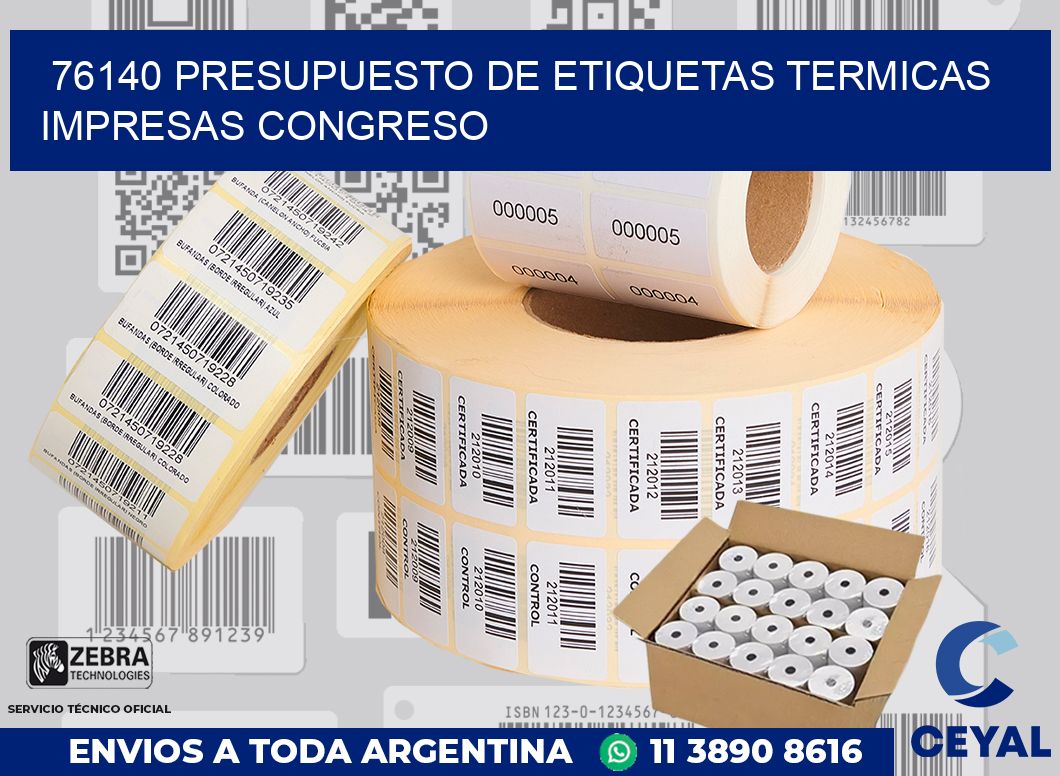 76140 PRESUPUESTO DE ETIQUETAS TERMICAS IMPRESAS CONGRESO