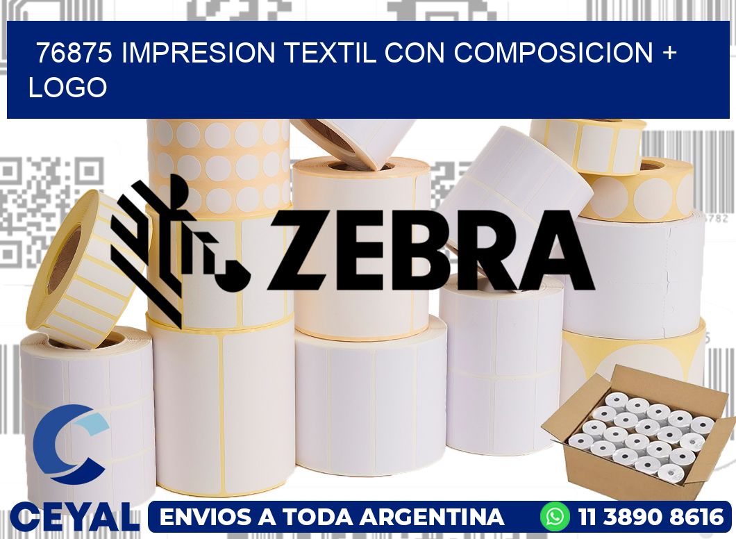 76875 IMPRESION TEXTIL CON COMPOSICION + LOGO