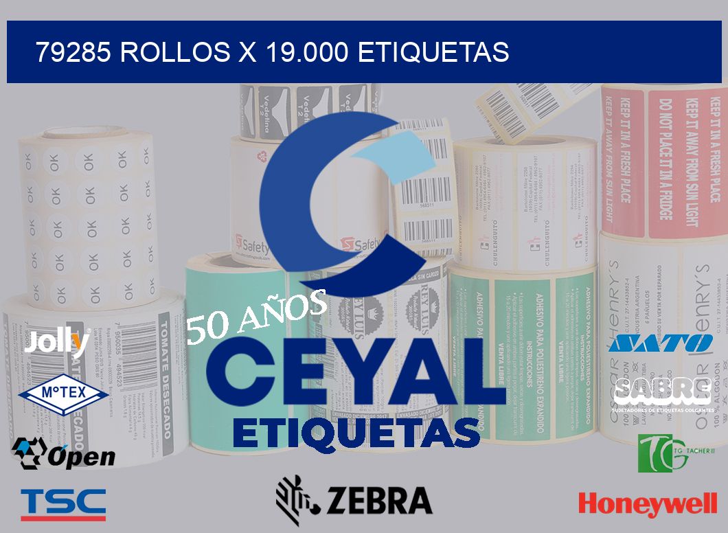 79285 Rollos x 19.000 etiquetas