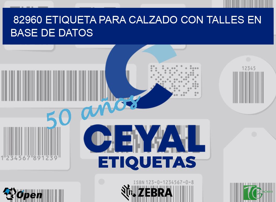 82960 ETIQUETA PARA CALZADO CON TALLES EN BASE DE DATOS