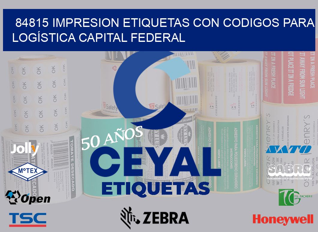 84815 IMPRESION ETIQUETAS CON CODIGOS PARA LOGÍSTICA CAPITAL FEDERAL