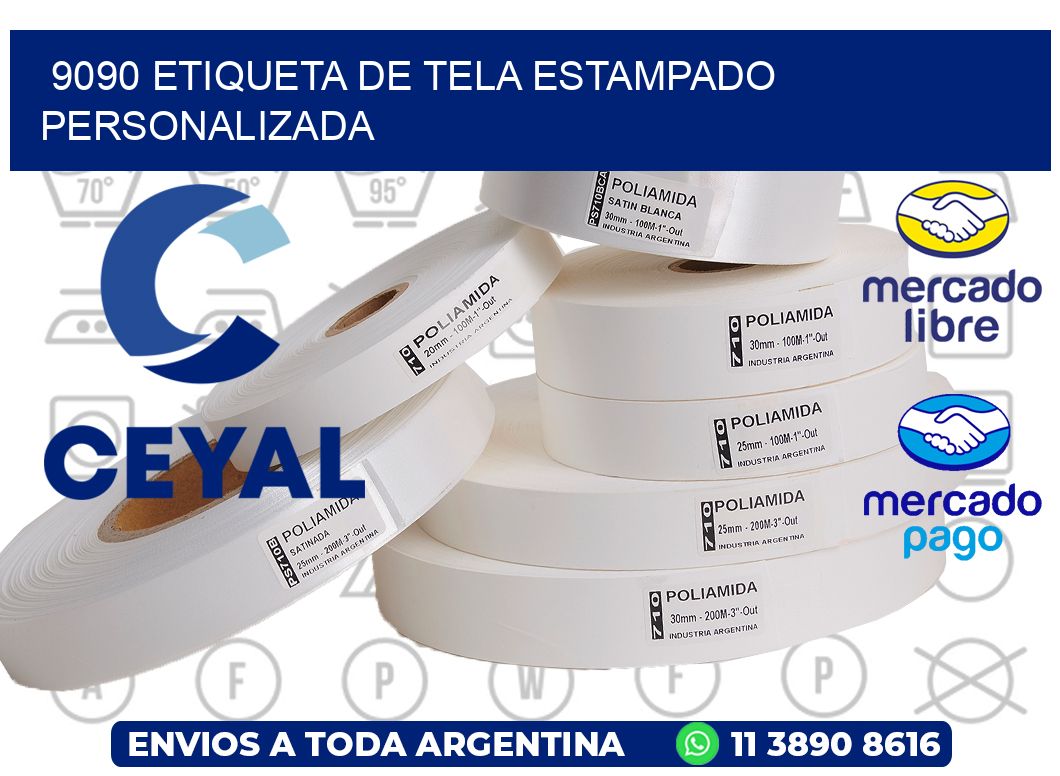 9090 ETIQUETA DE TELA ESTAMPADO PERSONALIZADA