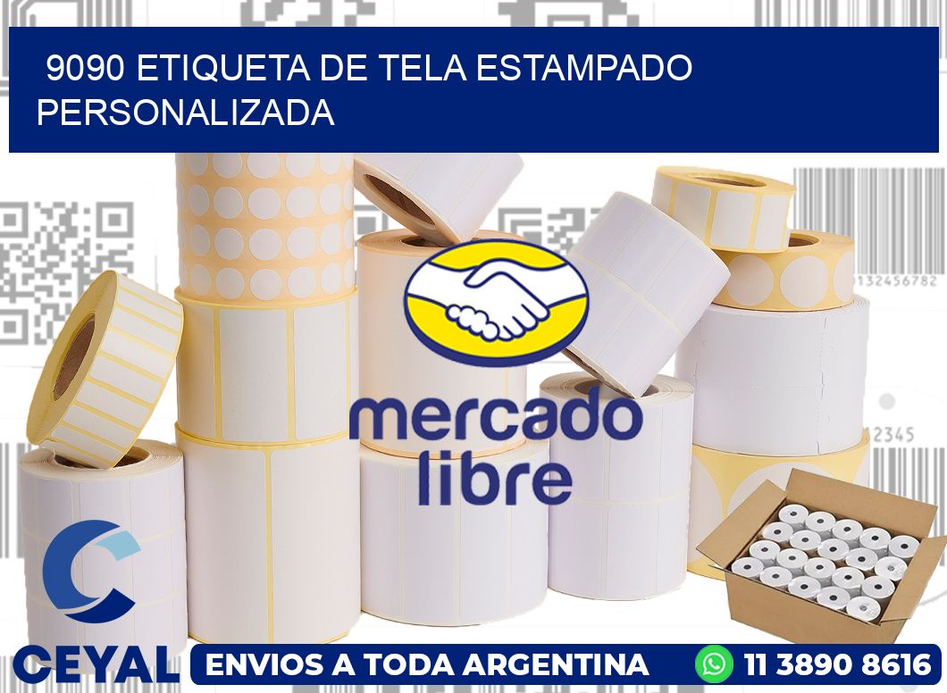 9090 ETIQUETA DE TELA ESTAMPADO PERSONALIZADA