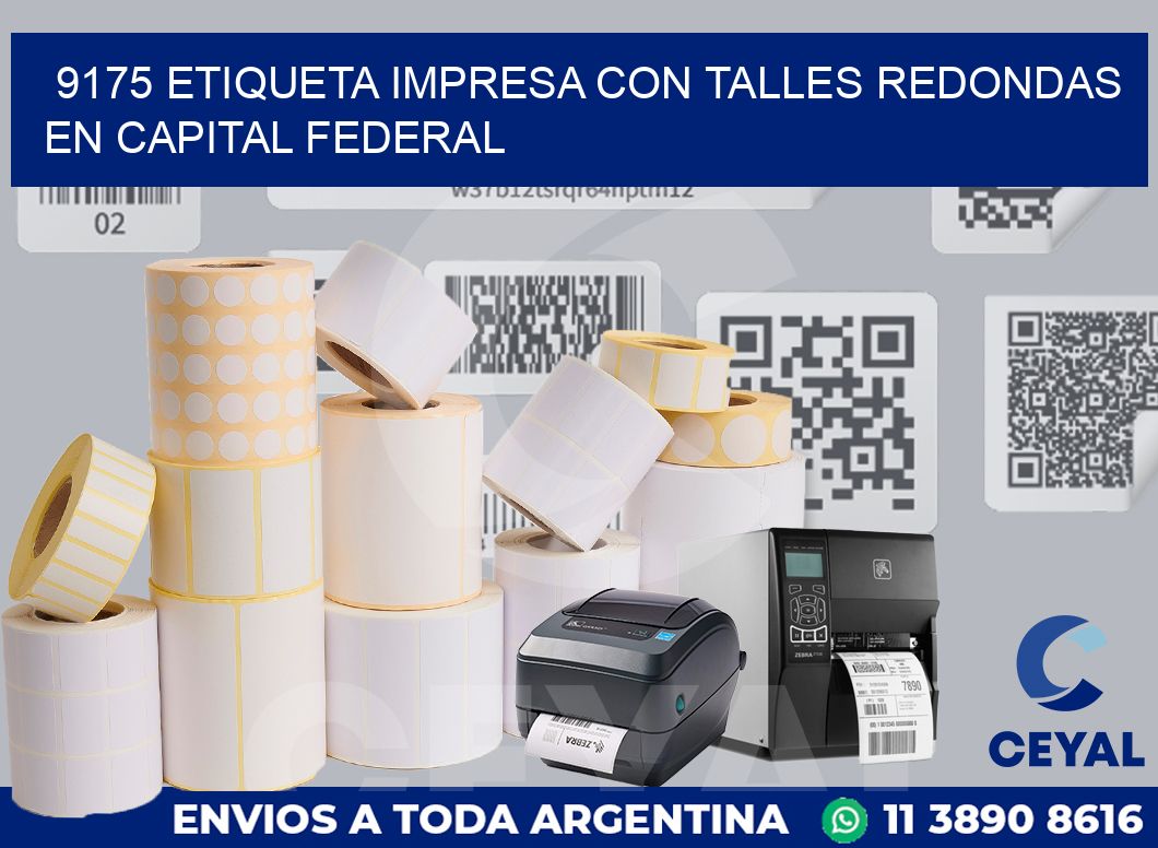 9175 ETIQUETA IMPRESA CON TALLES REDONDAS EN CAPITAL FEDERAL