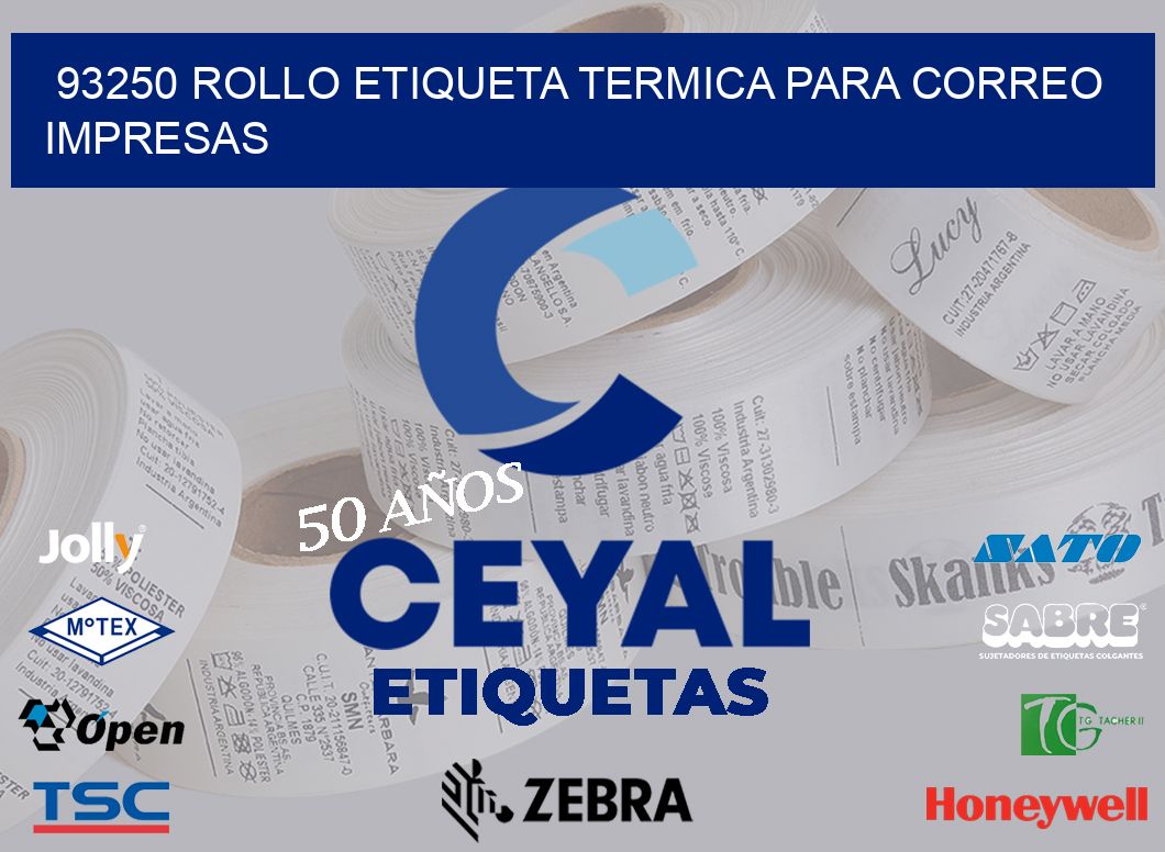93250 ROLLO ETIQUETA TERMICA PARA CORREO IMPRESAS
