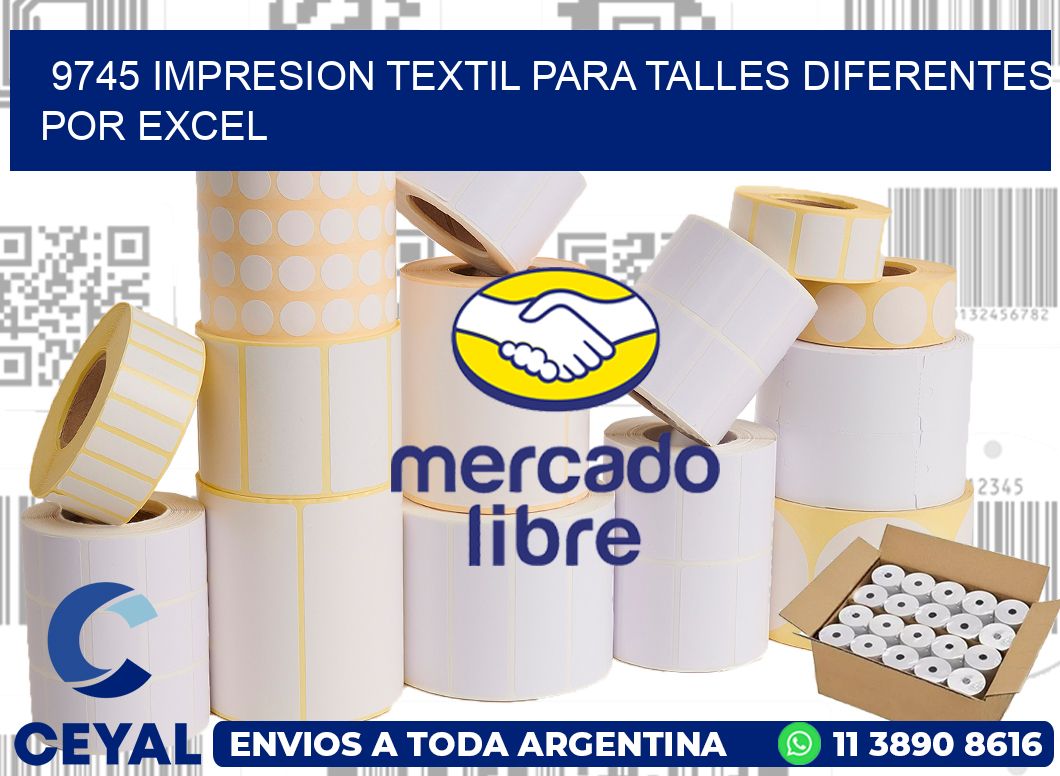 9745 IMPRESION TEXTIL PARA TALLES DIFERENTES POR EXCEL