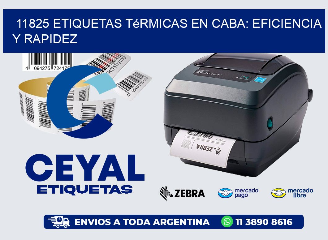 11825 Etiquetas Térmicas en CABA: Eficiencia y Rapidez