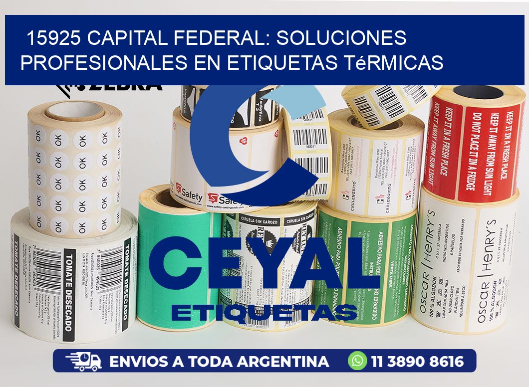 15925 Capital Federal: Soluciones Profesionales en Etiquetas Térmicas