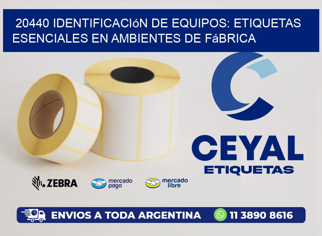 20440 Identificación de Equipos: Etiquetas Esenciales en Ambientes de Fábrica