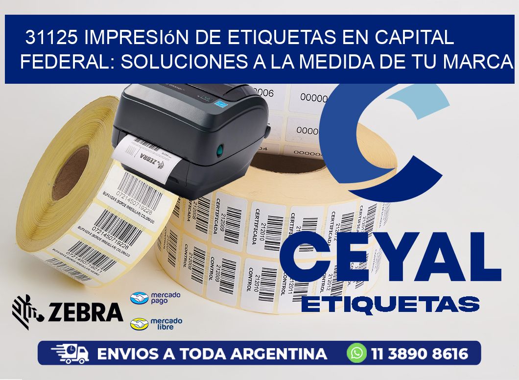 31125 Impresión de Etiquetas en Capital Federal: Soluciones a la Medida de tu Marca