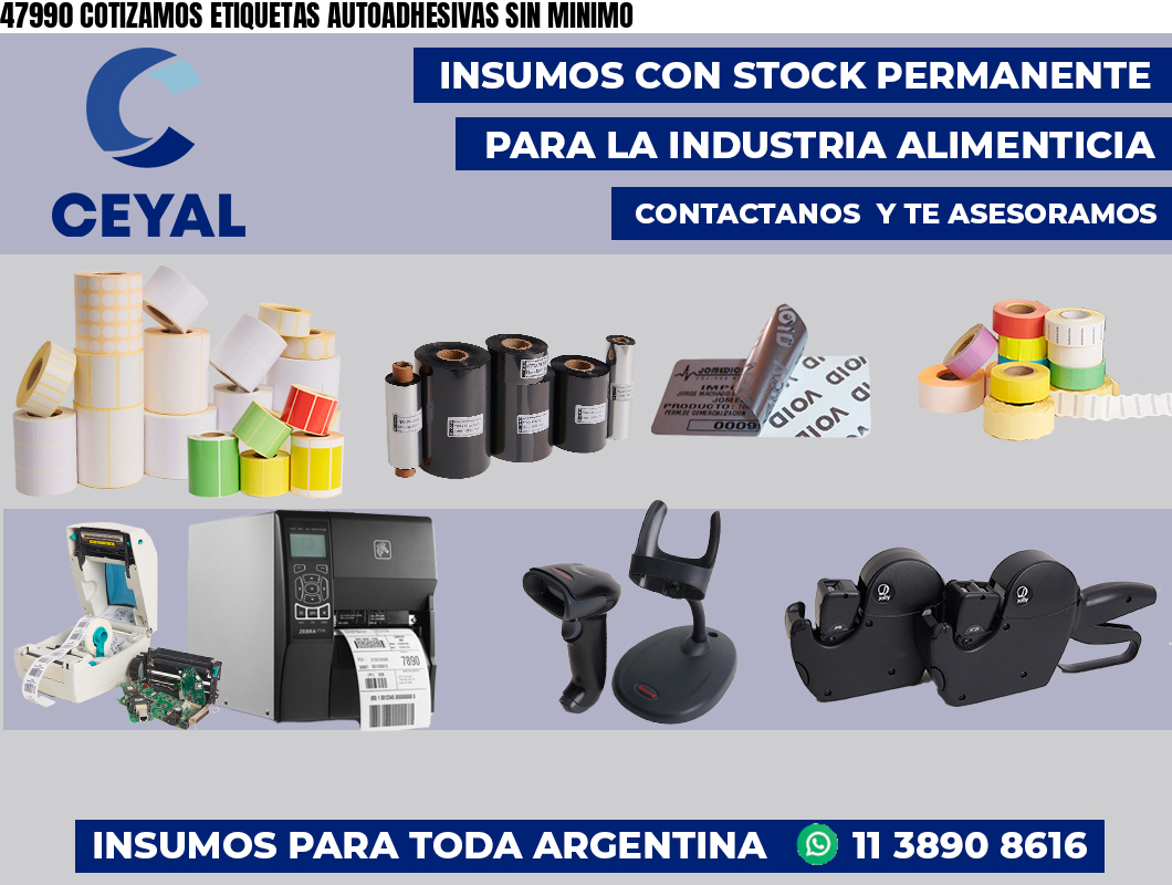 47990 COTIZAMOS ETIQUETAS AUTOADHESIVAS SIN MINIMO