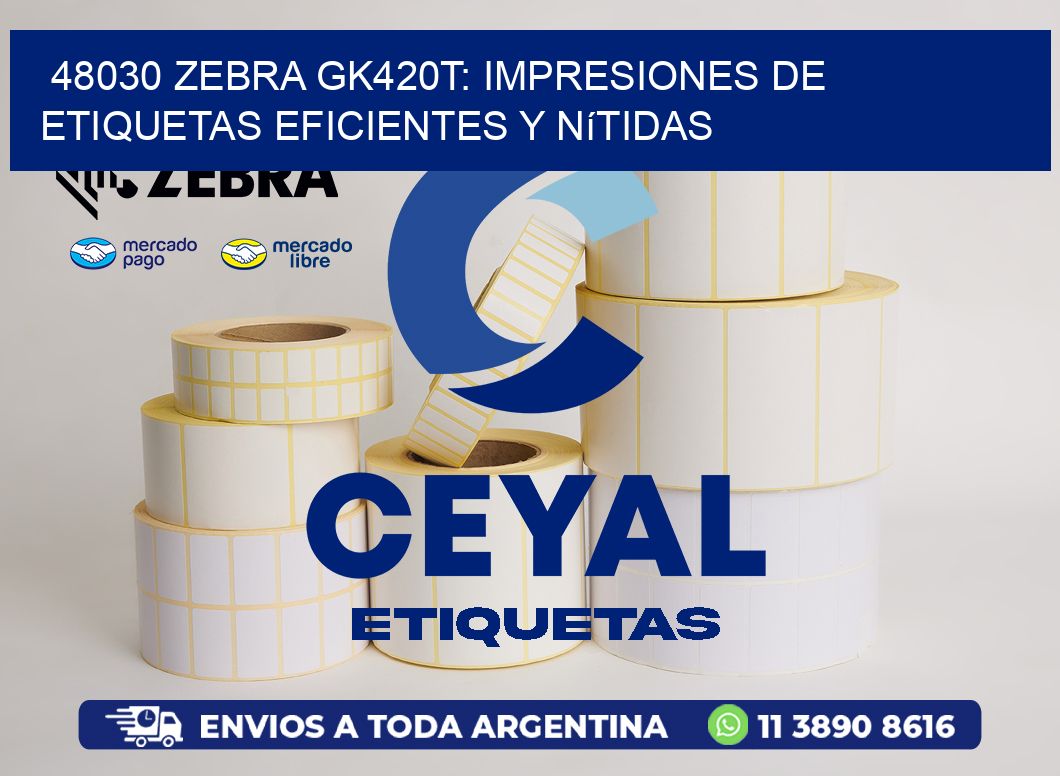 48030 Zebra GK420T: Impresiones de Etiquetas Eficientes y Nítidas