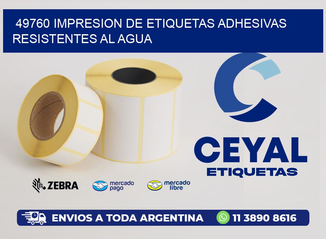 49760 IMPRESION DE ETIQUETAS ADHESIVAS RESISTENTES AL AGUA