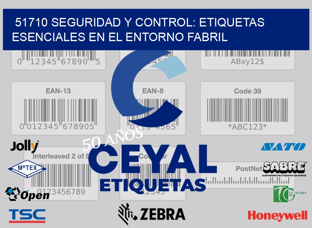 51710 Seguridad y Control: Etiquetas Esenciales en el Entorno Fabril